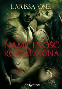 Namiętność rozbudzona - Larissa Ione