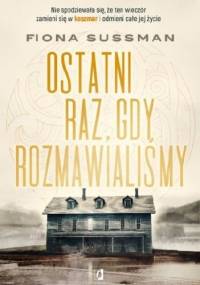 Ostatni raz, gdy rozmawialiśmy - Fiona Sussman