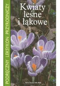 Kwiaty leśne i łąkowe - Maria Teresa Della Beffa