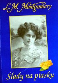 Ślady na piasku - Lucy Maud Montgomery