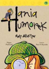 Hania Humorek Mały detektyw - Megan McDonald
