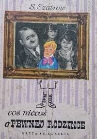 Coś niecoś o pewnej rodzince - Samuel Szatrow