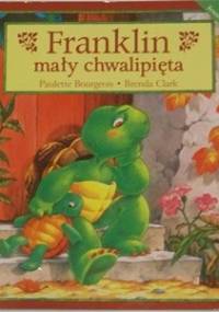 Franklin mały chwalipięta - Paulette Bourgeois