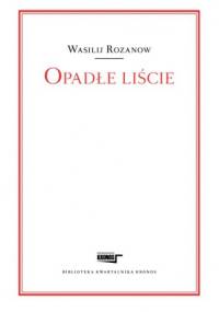 Opadłe liście - Wasilij W. Rozanow