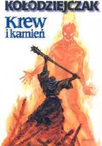 Krew i kamień - Tomasz Kołodziejczak
