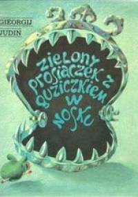 Zielony prosiaczek z guziczkiem w nosku - Gieorgij Judin