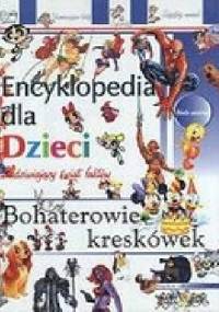 Encyklopedia dla Dzieci. Bohaterowie kreskówek
