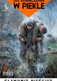 Do zobaczenia w piekle - Sławomir Nieściur