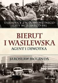Bierut i Wasilewska. Agent i dewotka - Jarosław Molenda