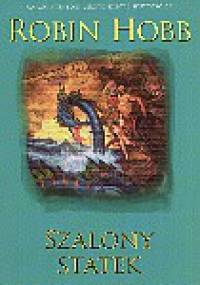 Szalony statek cz.2 - Robin Hobb