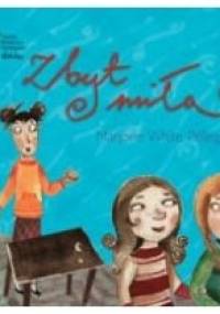 Zbyt miła - Marjorie White Pellegrino, Grażyna Rigall