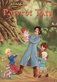 Powrót taty - Adam Mickiewicz