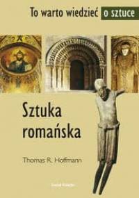 Sztuka romańska - Hoffmann Thomas R. - Thomas R. Hoffmann