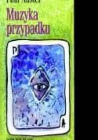 Muzyka przypadku - Paul Auster