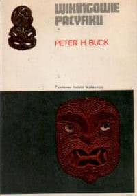 Wikingowie Pacyfiku - Peter Henry Buck