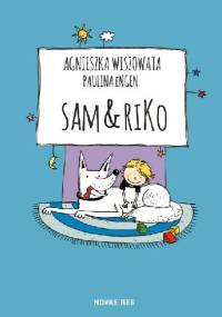 Sam & Riko - Agnieszka Wiszowata