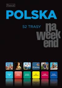 Polska na weekend - praca zbiorowa
