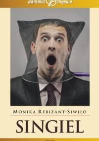 Singiel - Monika Rebizant-Siwiło