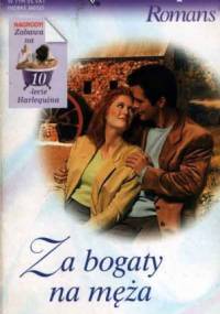 Za bogaty na męża - Emma Richmond