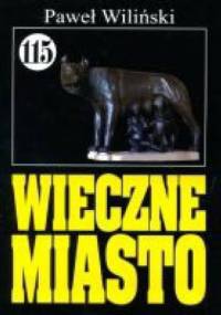 Wieczne Miasto - Paweł Wiliński