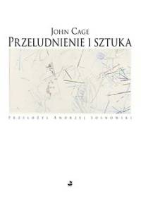 Przeludnienie i sztuka - John Cage
