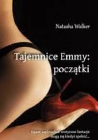 Tajemnice Emmy: początki - Natasha Walker
