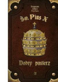 Św. Pius X - Dobry pasterz - Frances Alice Forbes