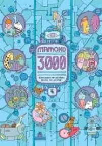 Mamoko 3000 - Daniel Mizieliński, Aleksandra Mizielińska