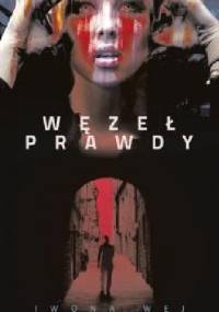 Węzeł prawdy - Iwona Wej