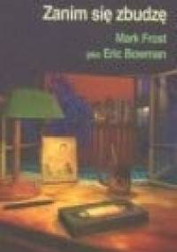 Zanim się zbudzę - Mark Frost