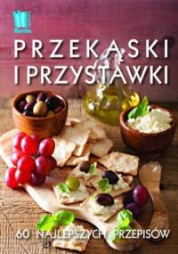 Przekąski i przystawki - praca zbiorowa