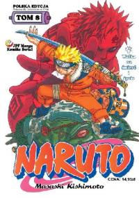 Naruto tom 8 - Walka na śmierć i życie - Masashi Kishimoto