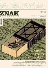 Znak nr 745 - Redakcja Miesięcznika ZNAK