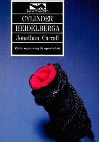 Cylinder Heidelberga - Jonathan Carroll