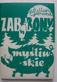 Zabobony myśliwskie - Julian Ejsmond
