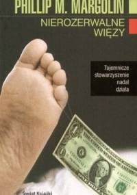 Nierozerwalne więzy - Phillip M. Margolin