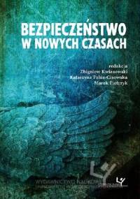 Bezpieczeństwo w nowych czasach