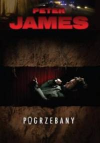Pogrzebany - Peter James