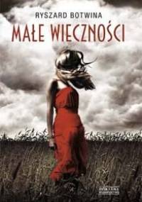 Małe wieczności - Ryszard Botwina