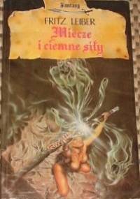 Miecze i ciemne siły - Fritz Leiber