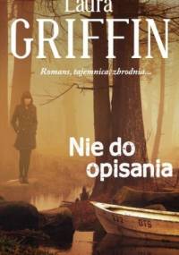 Nie do opisania - Laura Griffin