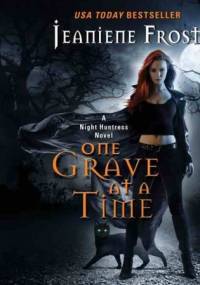 One Grave at a Time - Jeaniene Frost