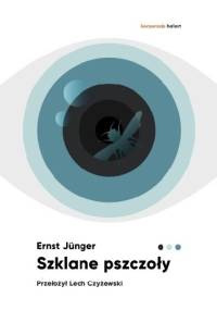 Szklane pszczoły - Ernst Jünger