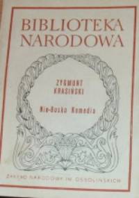 Nie-Boska komedia - Zygmunt Krasiński