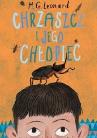 Chrząszcz i jego chłopiec - M. G. Leonard