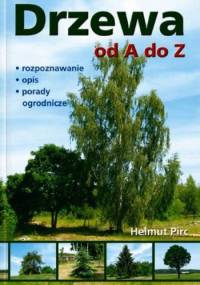 Drzewa od A do Z - Helmut Pirc