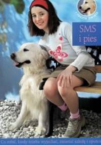 Julka, pies i reszta świata. Tom 3. SMS i pies - Ewa Bylica