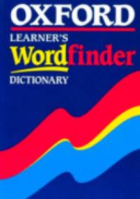 Oxford Learner`s Wordfinder Dictionary - Hugh Trappes-Lomax