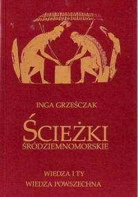 Ścieżki śródziemnomorskie - Inga Grześczak