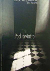 Pod światło - Gustaw Herling-Grudziński